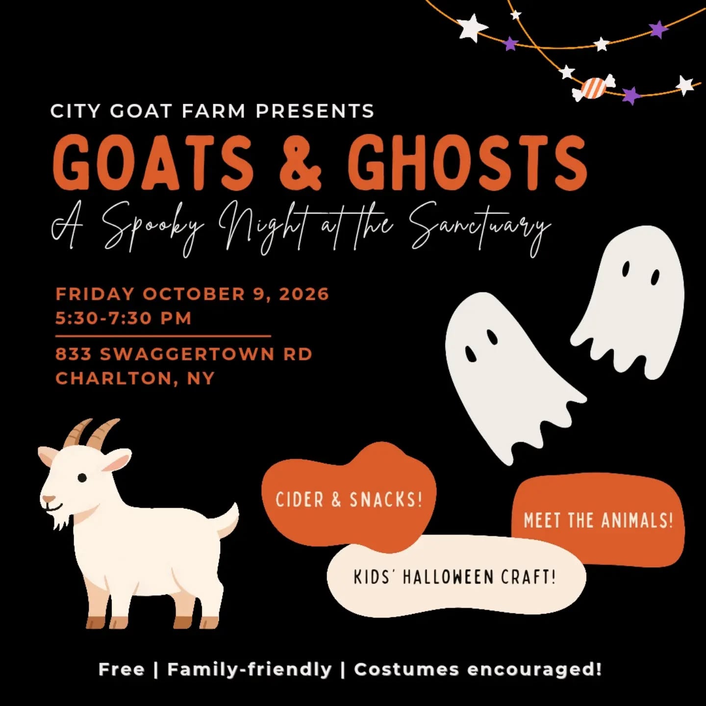September is here, and we’re excited to announce City Goat Farm's second annual fall open house:

👻🐐 GOATS & GHOSTS 🐐👻

Last year, we opened the gates for our very first fall community open house and had such a great time welcoming friends, neighbors, and new faces to City Goat Farm that we decided to make it an annual tradition.

Join us for an evening of animals, Halloween fun, cider, snacks, and more!

🐐 Meet our rescued farm animals
🎃 Halloween fun for the whole family
🎨 Kids’ Halloween craft
🍎 Cider & snacks
👻 Costumes welcome!

📅 Friday, October 9 | 5:30–7:30 PM
📍 City Goat Farm, 833 Swaggertown Rd, Charlton, NY

Free • Family-friendly • All are welcome!

Come meet the animals who call City Goat Farm home and see a little of what life is like at our farm animal sanctuary. We’d love to see you there! 👻🐐